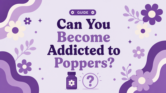 Can you Become Addicted to Poppers?