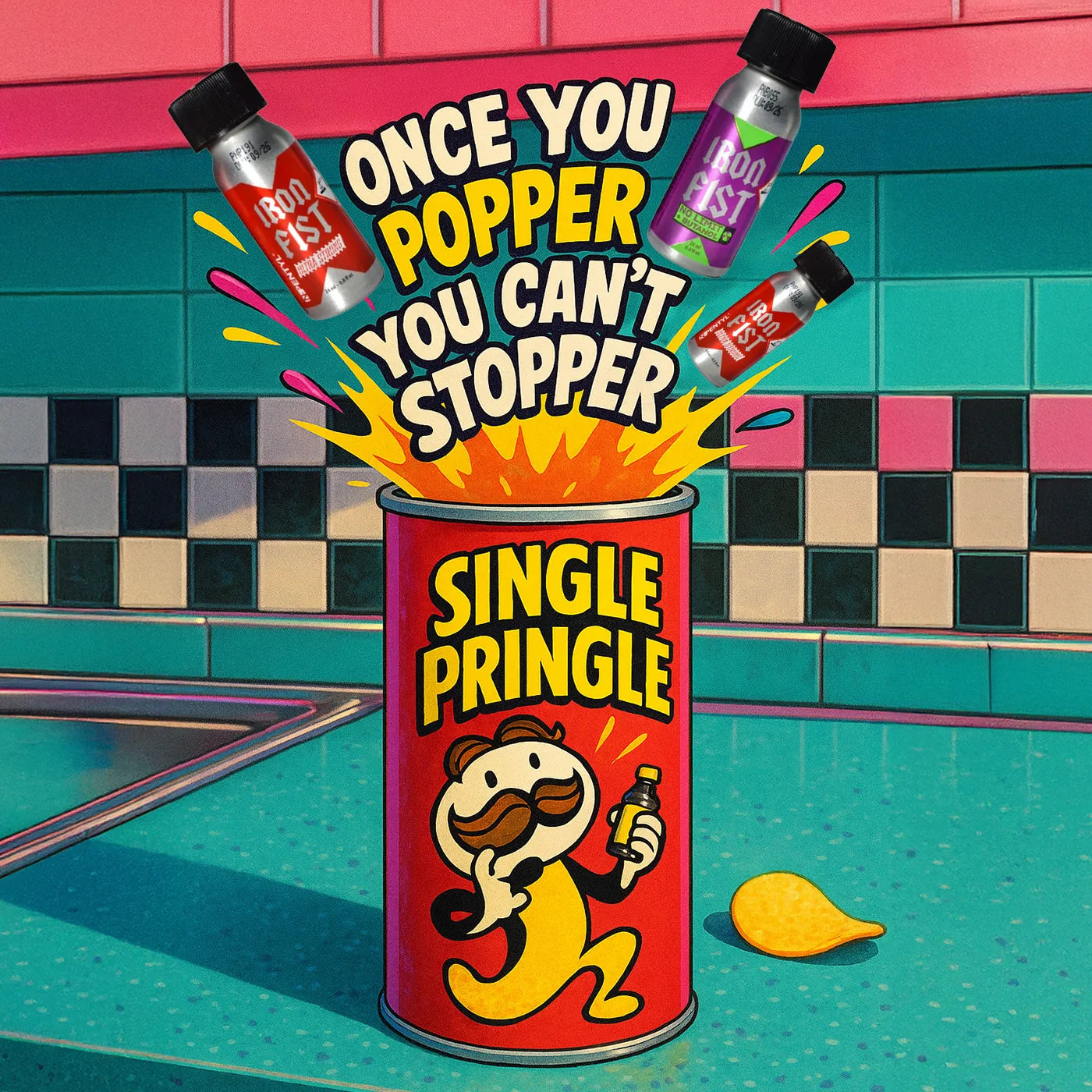 Single Pringle Once You Popper You Can't Stopper